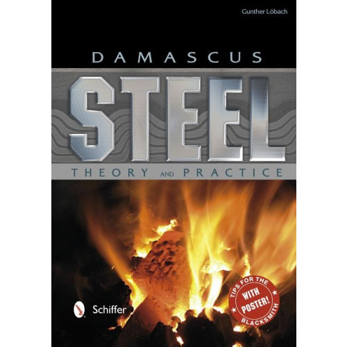 Schiffer Publishing Damascus Steel: Theory And Practice : Theory and Practice (inbunden, eng)