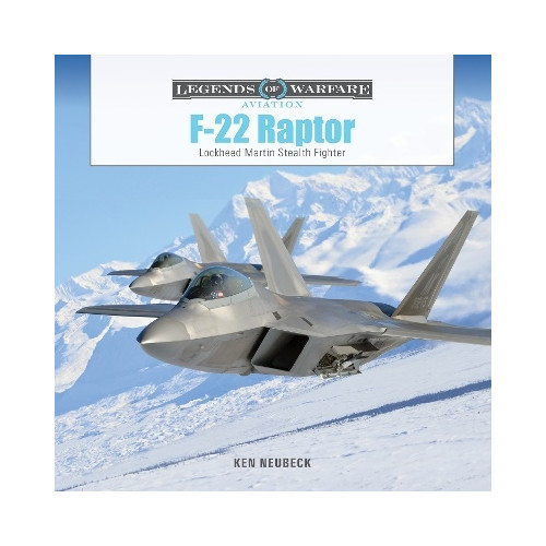 Ken Neubeck F-22 Raptor: Lockheed Martin Stealth Fighter (inbunden, eng)