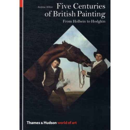 Thames & Hudson Ltd Five Centuries of British Painting (häftad, eng)