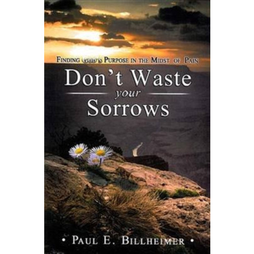 CLC Publications Don't Waste Your Sorrows (häftad, eng)