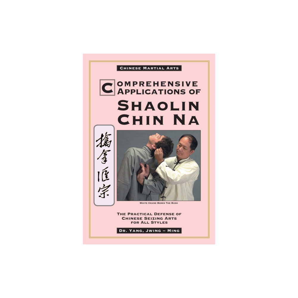 Produktbild för Comprehensive Applications in Shaolin Chin Na (häftad, eng)