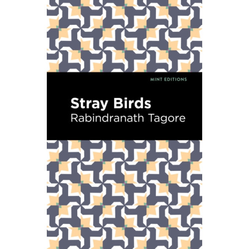 Mint Editions Stray Birds (häftad, eng)