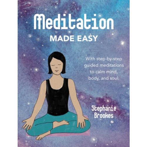 Ryland, Peters & Small Ltd Meditation Made Easy (inbunden, eng)