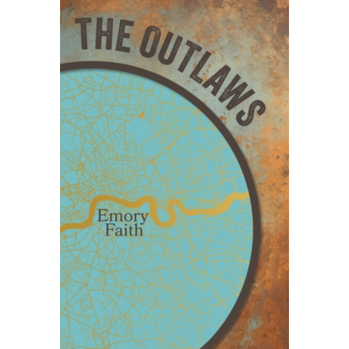 Troubador Publishing The Outlaws (häftad, eng)