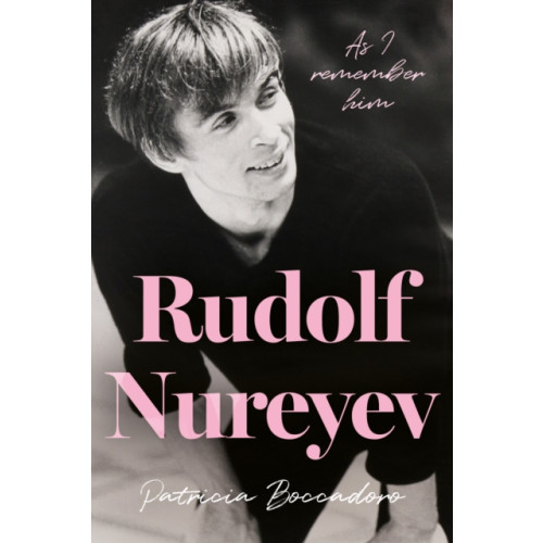 The Book Guild Ltd Rudolf Nureyev (häftad, eng)