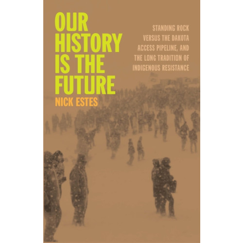 Haymarket Books Our History Is the Future (häftad, eng)