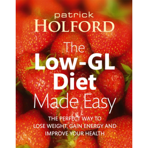 Little, Brown Book Group The Low-GL Diet Made Easy (häftad, eng)