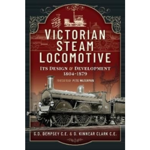 Pen & Sword Books Ltd The Victorian Steam Locomotive (häftad, eng)