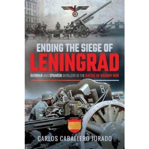 Pen & Sword Books Ltd Ending the Siege of Leningrad (inbunden, eng)