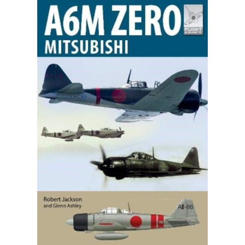 Pen & Sword Books Ltd Flight Craft 22: Mitsubishi A6M Zero (häftad, eng)