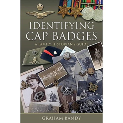 Pen & Sword Books Ltd Identifying Cap Badges (inbunden, eng)