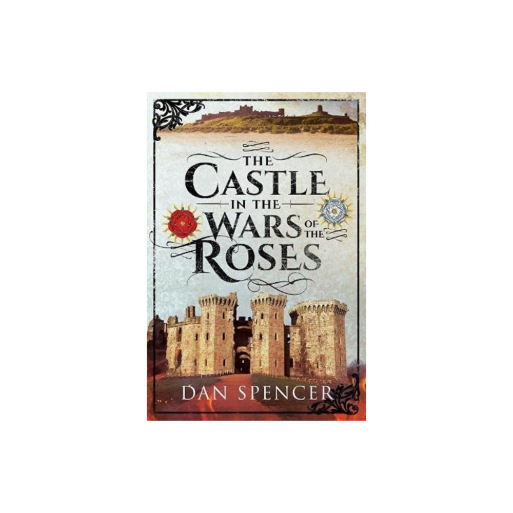 Produktbild för The Castle in the Wars of the Roses (häftad, eng)