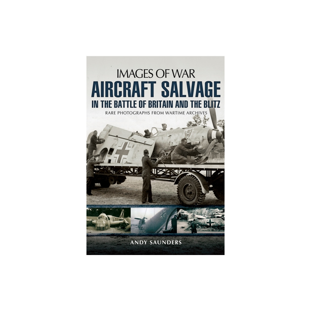 Produktbild för Images of War Aircraft Salvage in Batle of Britain and the Blitz (häftad, eng)
