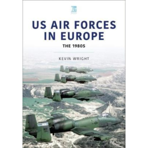Key Publishing Ltd US Air Forces in Europe: The 1980s (häftad, eng)