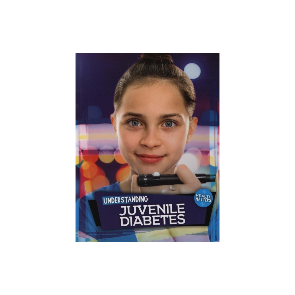 Produktbild för Understanding Juvenile Diabetes (inbunden, eng)