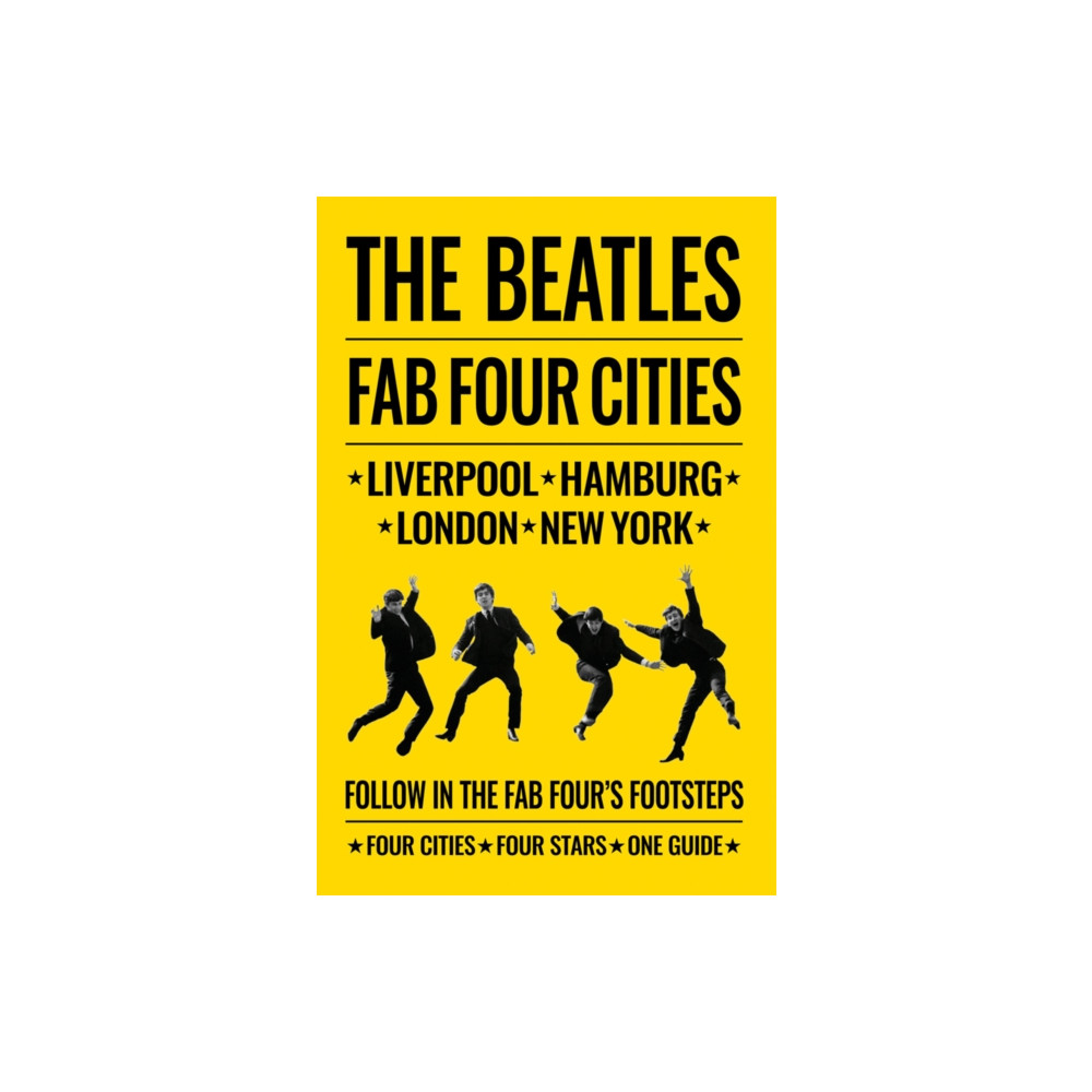 Produktbild för The Beatles: Fab Four Cities (häftad, eng)