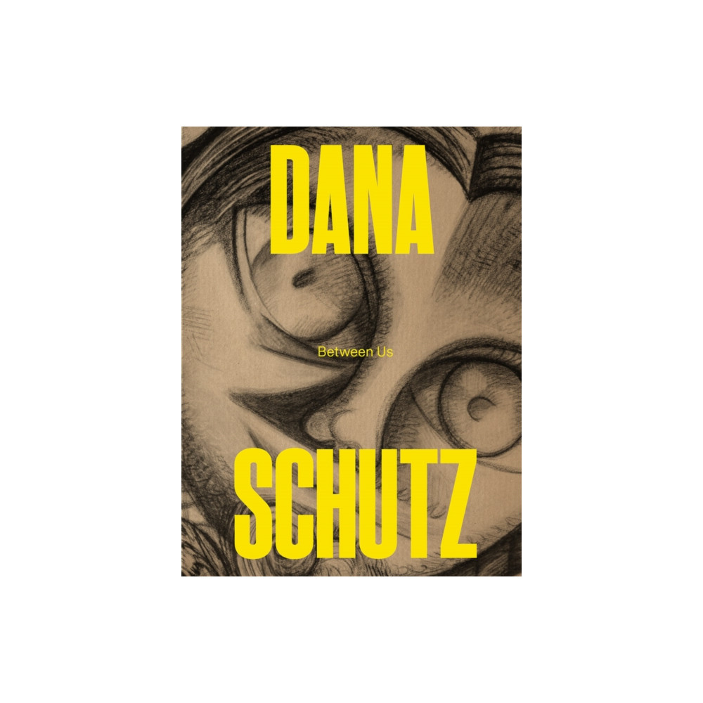 Produktbild för Dana Schutz: Between Us (häftad, eng)