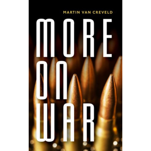 Oxford University Press More on War (inbunden, eng)
