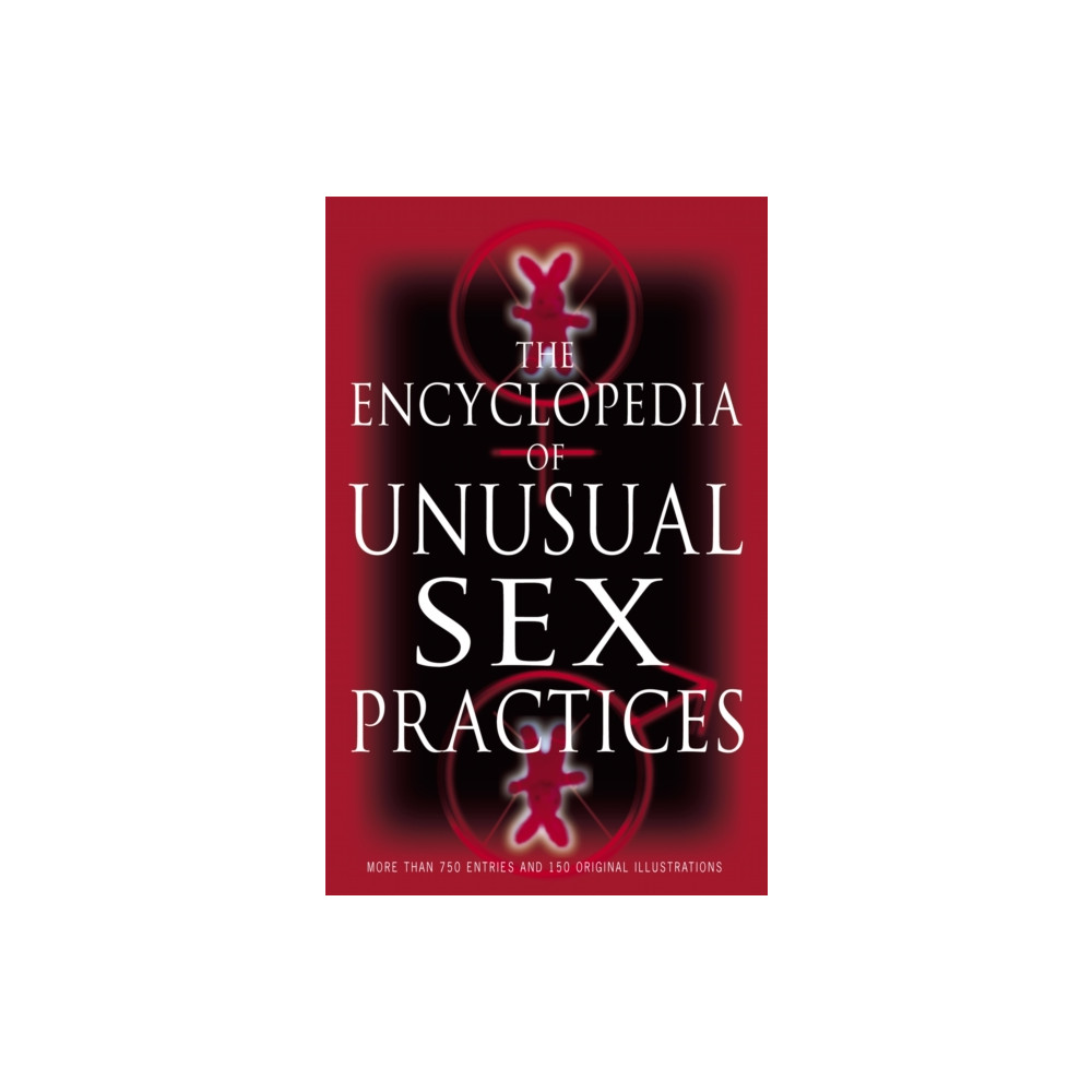Produktbild för Encyclopedia Of Unusual Sex Practices (häftad, eng)