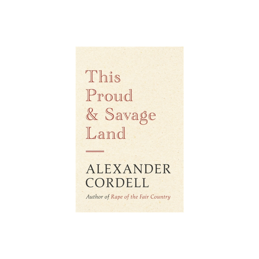 Produktbild för This Proud and Savage Land (häftad, eng)
