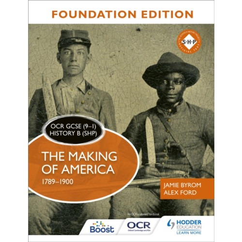 OCR GCSE (9–1) History B (SHP) Foundation Edition: The Making of America 1789–1900 (häftad, eng)