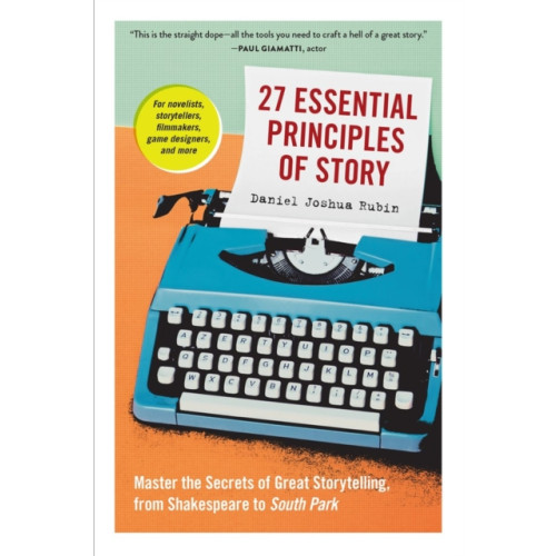 Workman Publishing 27 Essential Principles of Story (häftad, eng)