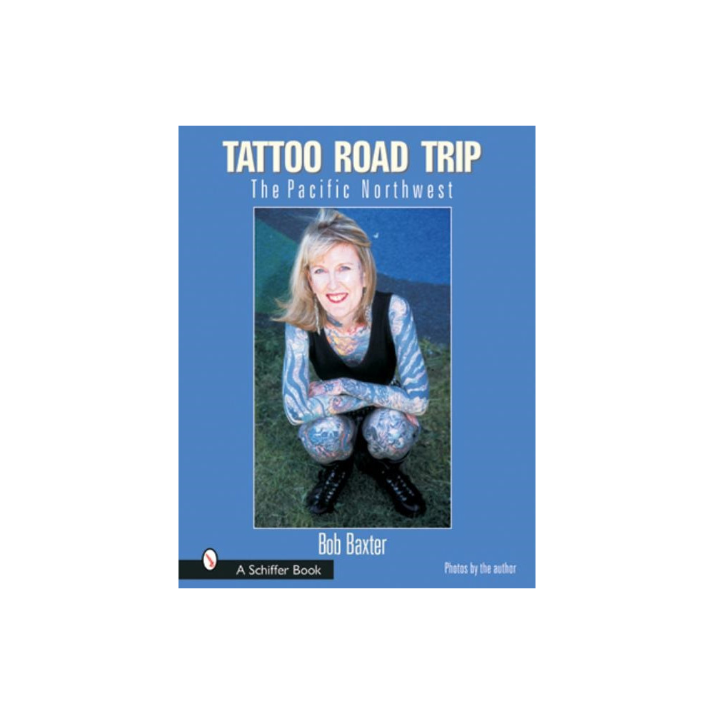 Produktbild för Tattoo Road Trip : The Pacific Northwest (inbunden, eng)