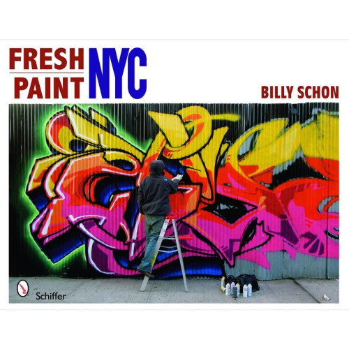 Schiffer Publishing Fresh Paint : NYC (inbunden, eng)