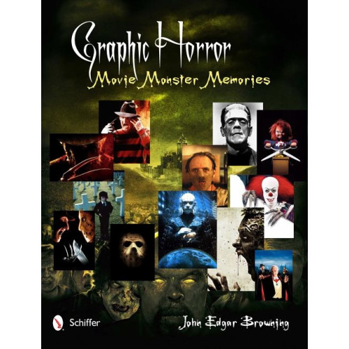 Schiffer Publishing Graphic Horror : Movie Monster Memories (inbunden, eng)