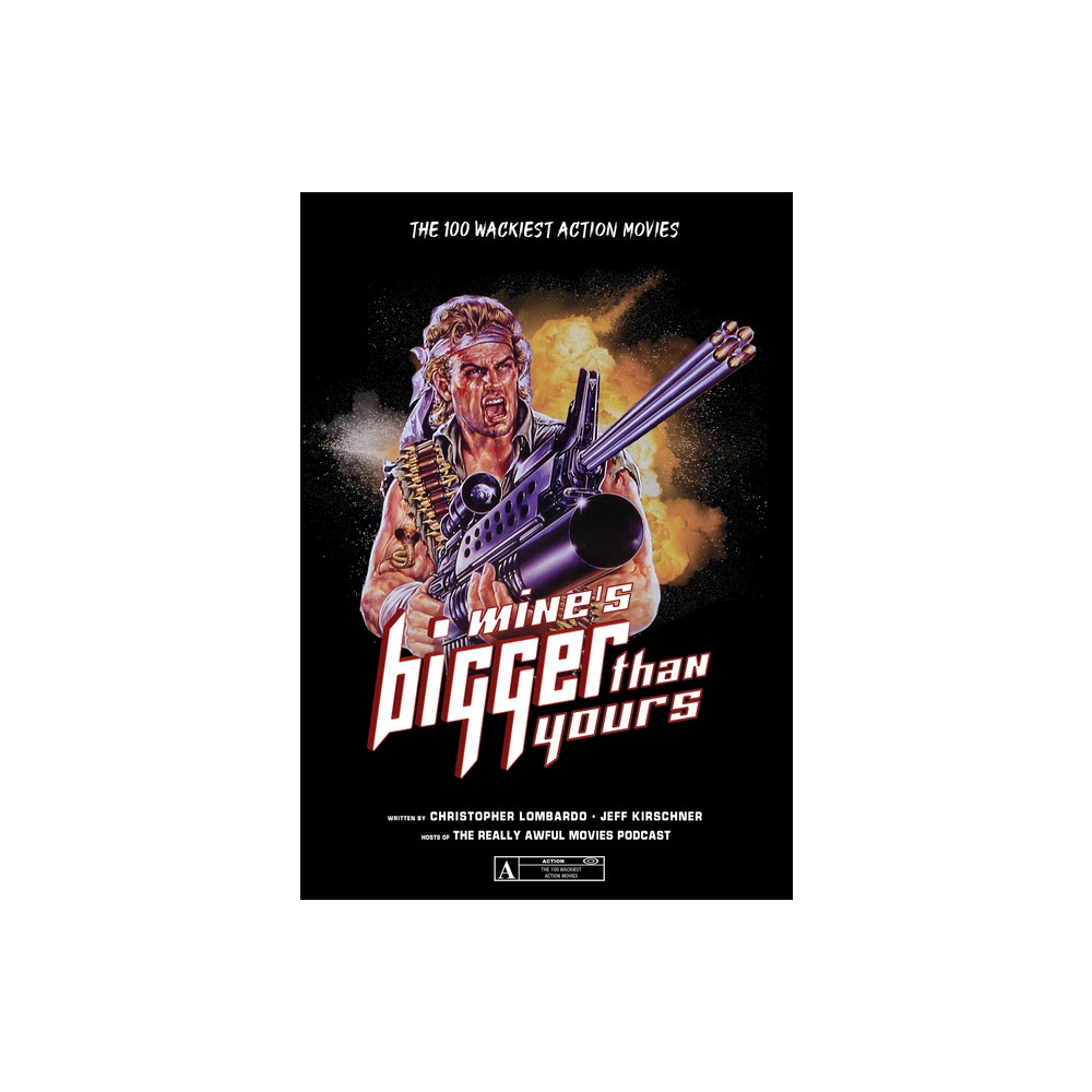 Produktbild för Mine's Bigger Than Yours : The 100 Wackiest Action Movies (häftad, eng)