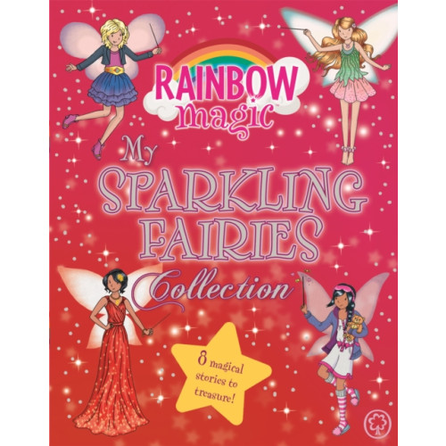 Hachette Children's Group Rainbow Magic: My Sparkling Fairies Collection (inbunden, eng)