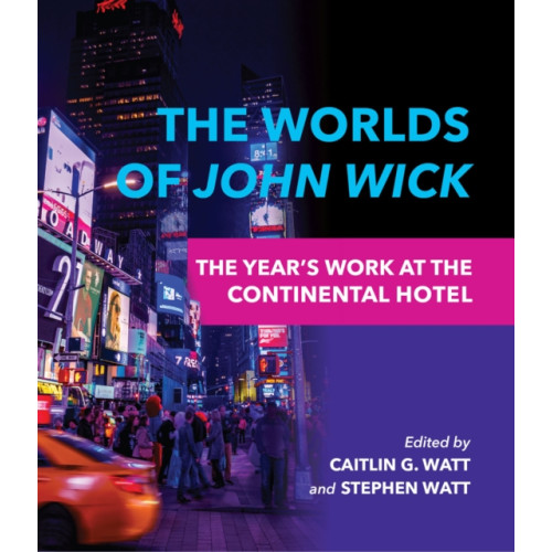 Indiana university press The Worlds of John Wick (häftad, eng)