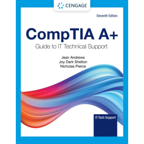 Cengage Learning, Inc CompTIA A+ Guide to Information Technology Technical Support (inbunden, eng)