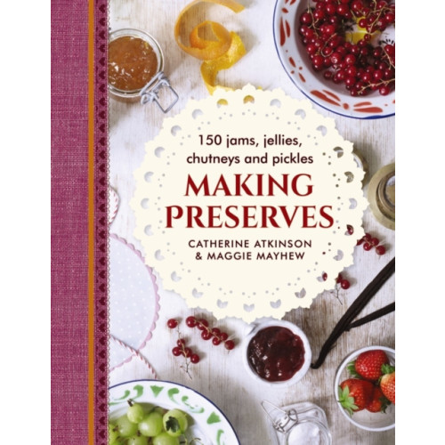 Anness publishing Making Preserves (inbunden, eng)