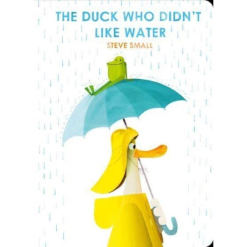 Simon & Schuster Ltd The Duck Who Didn't Like Water (bok, board book, eng)