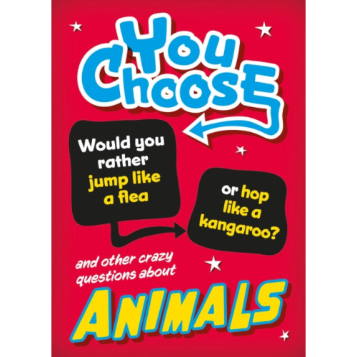 You Choose: Animals (inbunden, eng)