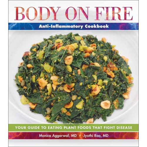 Book Publishing Company Body on Fire Anti-Flammatory Cookbook (häftad, eng)