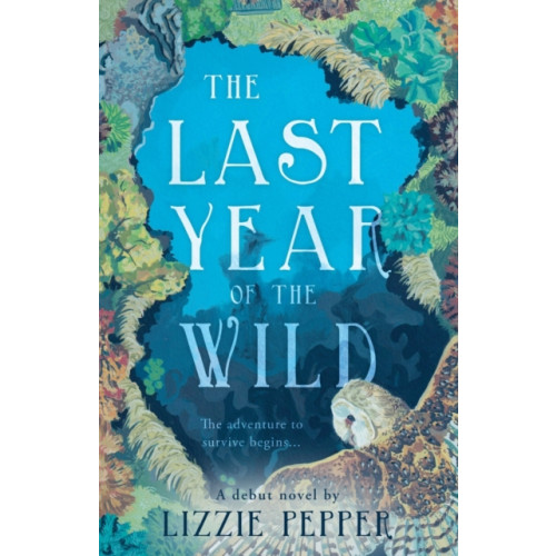 Troubador Publishing The Last Year of the Wild - Volume 1 (häftad, eng)