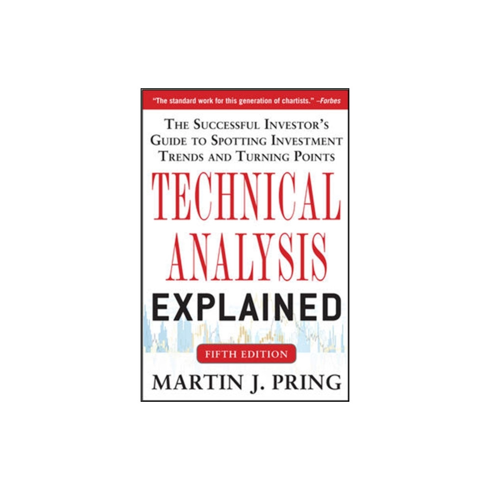Produktbild för Technical Analysis Explained, Fifth Edition: The Successful Investor's Guide to Spotting Investment Trends and Turning Points (inbunden, eng)