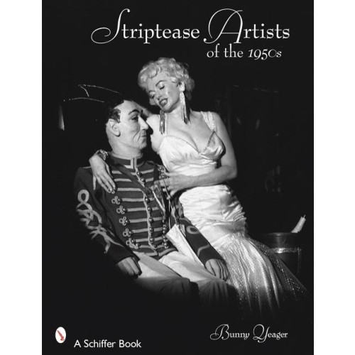 Bunny Yeager Striptease artists of the 1950s (häftad, eng)
