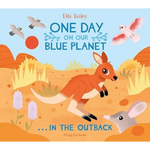 Flying Eye Books One Day on Our Blue Planet …In the Outback (häftad, eng)