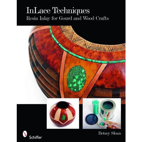 Schiffer Publishing Inlace Techniques : Resin Inlay for Gourd and Wood Crafts (häftad, eng)