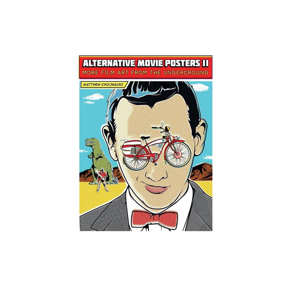 Produktbild för Alternative movie posters ii - more film art from the underground (inbunden, eng)
