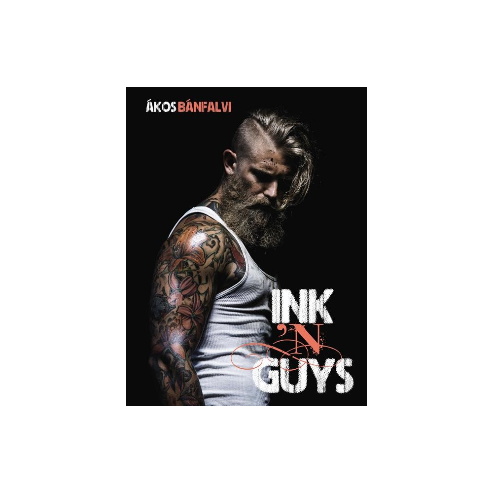 Produktbild för Ink ’n Guys (inbunden, eng)