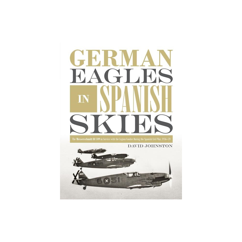 Produktbild för German Eagles In Spanish Skies (inbunden, eng)