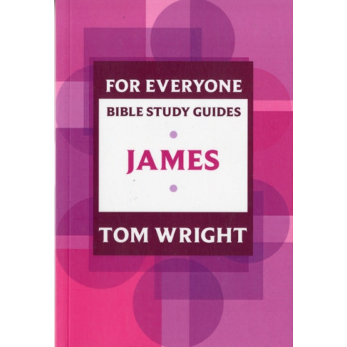 Spck publishing For Everyone Bible Study Guide: James (häftad, eng)