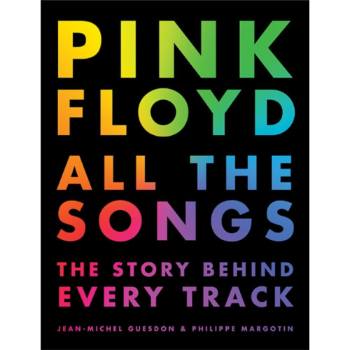 Black Dog & Leventhal Publishers Inc Pink Floyd All The Songs (inbunden, eng)