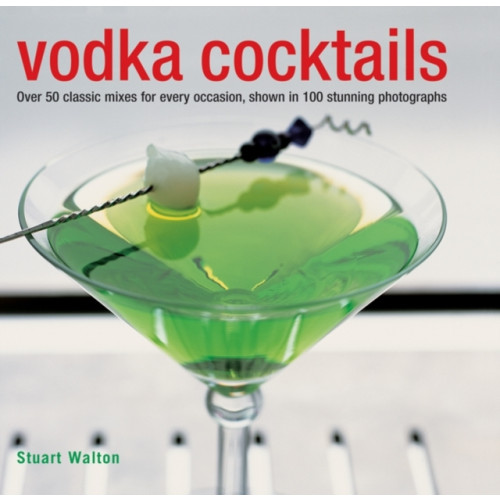 Anness publishing Vodka Cocktails (inbunden, eng)