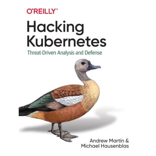 O'Reilly Media Hacking Kubernetes (häftad, eng)