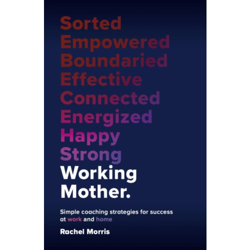 Practical Inspiration Publishing Working Mother (häftad, eng)